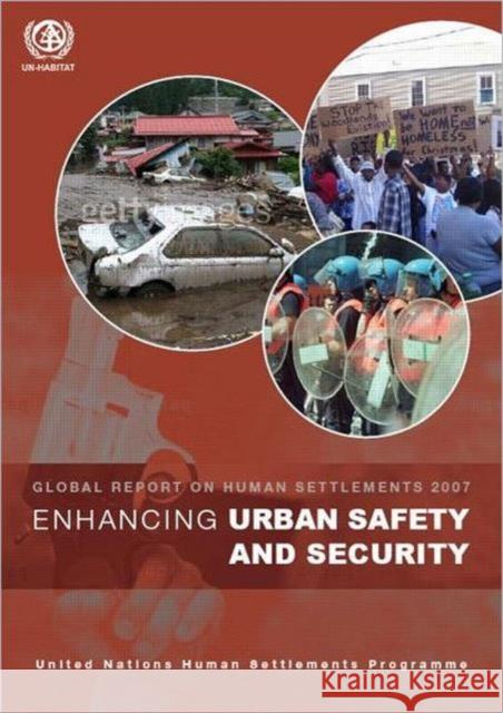Enhancing Urban Safety and Security: Global Report on Human Settlements 2007 Un-Habitat 9781844074792 Earthscan Publications - książka