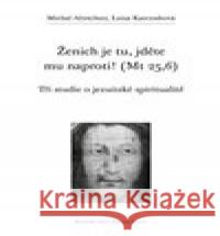 Ženich je tu, jděte mu naproti! (Mt 25,6) Luisa Karczubová 9788074122859 Refugium Velehrad-Roma - książka