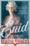 Enid: The Scandalous High-society Life of the Formidable 'Lady Killmore' Robert (Author) Wainwright 9781911630845 Atlantic Books