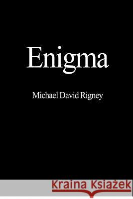 Enigma Michael David Rigney 9780982858769 Broken Publications - książka
