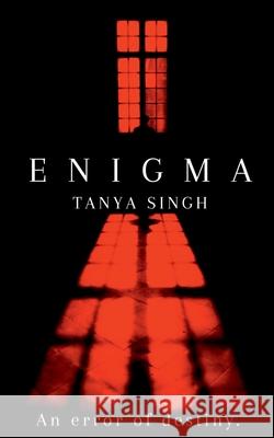 Enigma: An error of destiny. Tanya Singh 9781684947560 Notion Press Media Pvt Ltd - książka