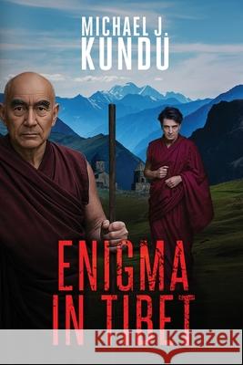 Enigma in Tibet Michael J. Kundu 9781968485641 MindStir Media - książka