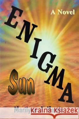 Enigma Sun: Book Three of The Enigma Series Harris, Marilynn J. 9780692456729 Cottage Publishing - książka