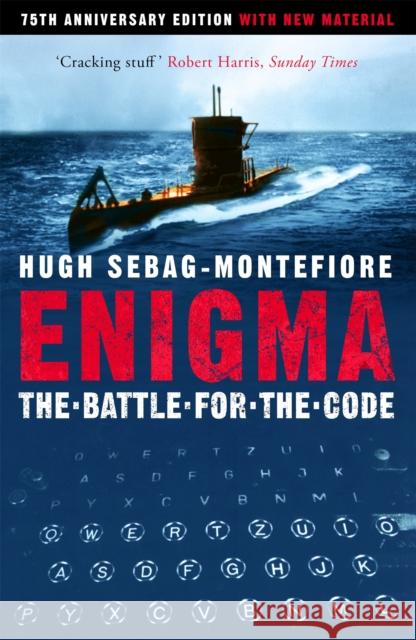 Enigma: The Battle For The Code Hugh Sebag-Montefiore 9781474608329  - książka