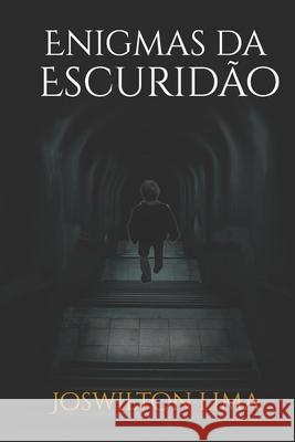 Enigmas da Escuridão Lima, Joswilton Jorge Nunes 9798591862169 Independently published - książka