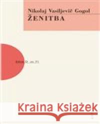 Ženitba Nikolaj Vasiljevič Gogol 9788074831812 Artur - książka