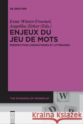 Enjeux du jeu de mots Zirker, Angelika 9783110578768 Walter de Gruyter - książka