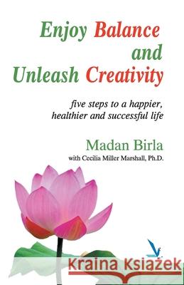 Enjoy Balance and Unleash Creativity Madan Birla 9789385665554 Vishwakarma Publications - książka