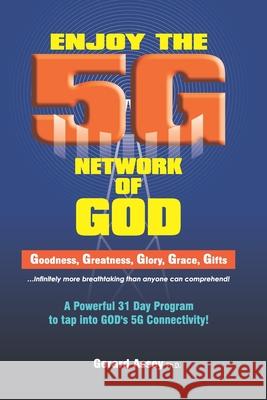 Enjoy the 5G Network of God Gerard Assey 9788194684732 Gerard Assey - książka
