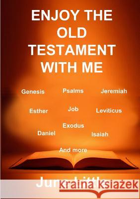 Enjoy the Old Testament with Me June Little 9781326454654 Lulu.com - książka