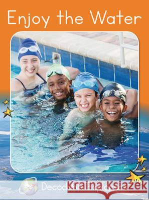 Enjoy the Water: Fluency Boost  9781776935154 Red Rocket Readers - książka