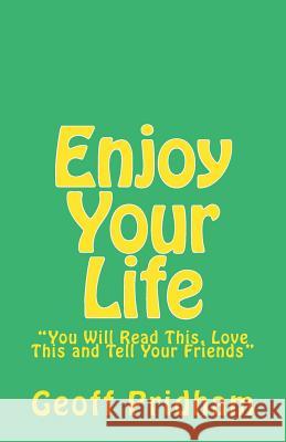 Enjoy Your Life: 