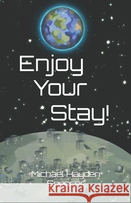 Enjoy Your Stay! Spencer, Michael Hayden 9798269909295 Independently Published - książka