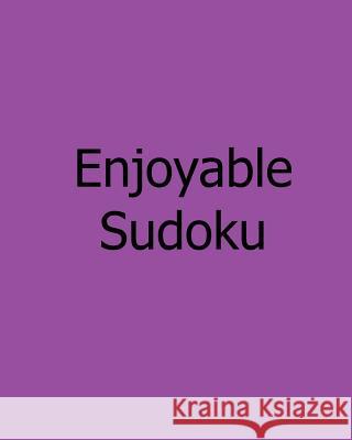 Enjoyable Sudoku: Medium, Vol. 2: Large Grid Sudoku Puzzles Praveen Puri 9781478309116 Createspace - książka
