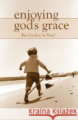 Enjoying God's Grace Terry Virgo Jodi Hertz 9780981480336 Newfrontiers-USA - książka