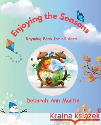 Enjoying the Seasons Deborah Ann Martin 9781966771043 Surviving Life Lessons, LLC - książka