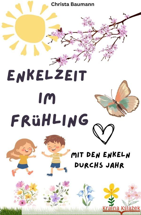 Enkelzeit im Frühling Baumann, Christa 9783565044313 epubli - książka
