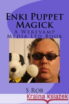 Enki Puppet Magick S. Rob 9781978284388 Createspace Independent Publishing Platform - książka