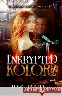 EnKrypted Kolorz Dion Bartlett 9798835106943 Independently Published - książka