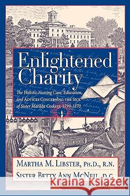 Enlightened Charity Martha M. Libster Betty Ann McNeil 9780975501825 Golden Apple Publications - książka