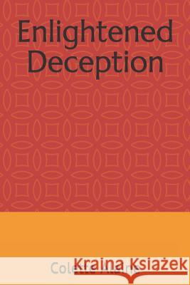 Enlightened Deception Colette Alaine 9781790493708 Independently Published - książka