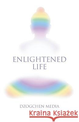 Enlightened Life Ziji Rinpoche 9781737159605 Short Moments Media - książka