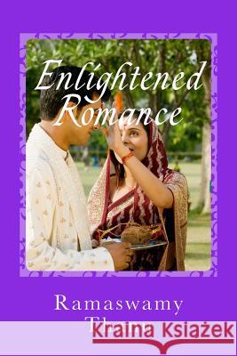 Enlightened Romance: Marital Happiness Ramaswamy Thanu 9781533620774 Createspace Independent Publishing Platform - książka