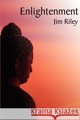 Enlightenment Jim Riley 9781456424947 Createspace - książka