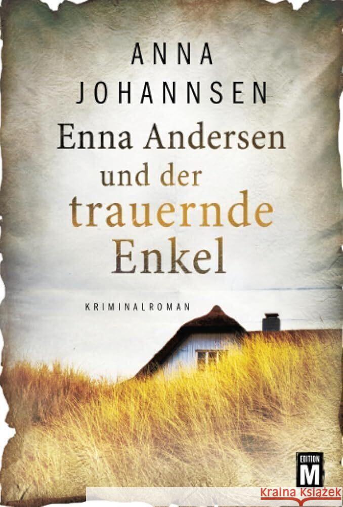 Enna Andersen und der trauernde Enkel Johannsen, Anna 9782496705935 Edition M - książka