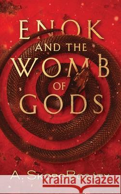 Enok and the Womb of Gods Skorobog 9780648770312 Lost World Tributes - książka