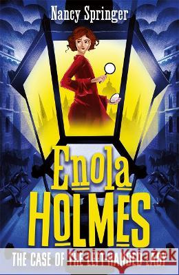 Enola Holmes 2: The Case of the Left-Handed Lady Nancy Springer 9781471410765 Hot Key Books - książka