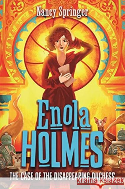 Enola Holmes 6: The Case of the Disappearing Duchess Nancy Springer 9781471410840 Hot Key Books - książka
