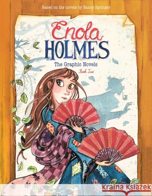 Enola Holmes: The Graphic Novels: The Case of the Peculiar Pink Fan, The Case of the Cryptic Crinoline, and The Case of Baker Street Station Serena Blasco 9781524871352 Andrews McMeel Publishing - książka