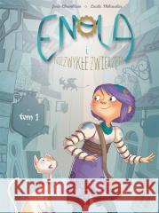 Enola i niezwykłe zwierzęta T.1 Joris Chamblain, Lucile Thibaudier, Maria Mosiewi 9788328150454 Egmont - książka