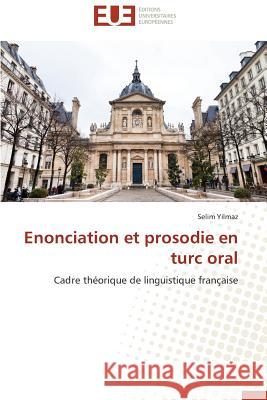 Enonciation Et Prosodie En Turc Oral Yilmaz-S 9786131590146 Editions Universitaires Europeennes - książka