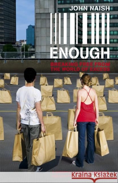 Enough John Naish 9780340935927 Hodder & Stoughton - książka