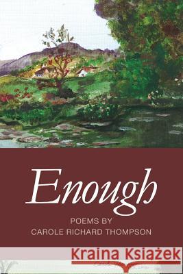 Enough Carole Richard Thompson 9781938853289 Futurecycle Press - książka