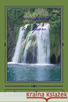 Enough and to Spare Mrs Judith Totten 9781499598759 Createspace - książka