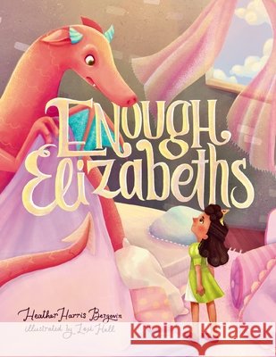 Enough Elizabeths Heather Harri Lexi Hall 9781966829096 Lucky Rabbit Publishing - książka
