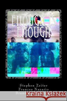 Enough is Enough Nazario, Frances 9781478161899 Createspace - książka