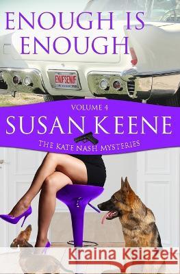 Enough is Enough Susan Keene   9781960499189 Bent Willow Books - książka