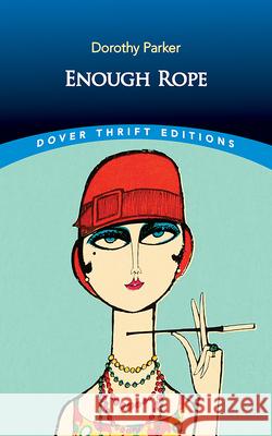 Enough Rope Dorothy Parker 9780486850436 Dover Publications - książka