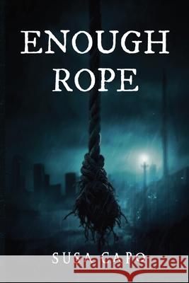 Enough Rope Susa Capo 9781968260323 Book Writing Pioneer - książka