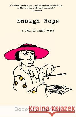 Enough Rope (Warbler Classics Annotated Edition) Dorothy Parker 9781957240503 Warbler Press Inc. - książka