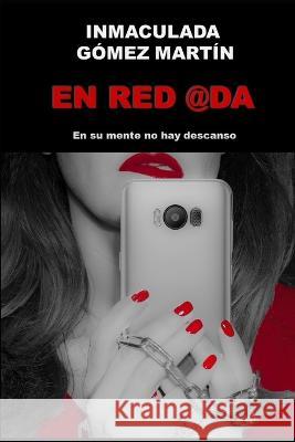 Enred@da Susana Gomez Martin Inma Gomez  9798377186076 Independently Published - książka