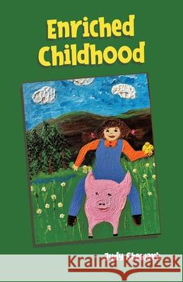 Enriched Childhood Judy Stewart 9781834189956 Tellwell Talent - książka