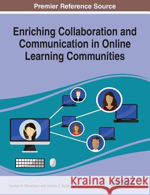 Enriching Collaboration and Communication in Online Learning Communities  9781522598152 IGI Global - książka