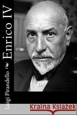 Enrico IV Luigi Pirandello 9781477655832 Createspace - książka