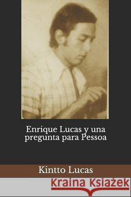 Enrique Lucas y una pregunta para Pessoa Kintto Lucas 9789942218353 Tintaji - książka