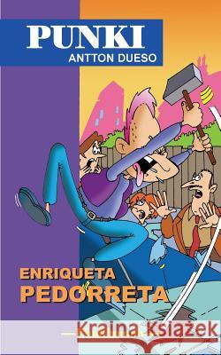 Enriqueta pedorreta Dueso, Antton 9781507772355 Createspace - książka